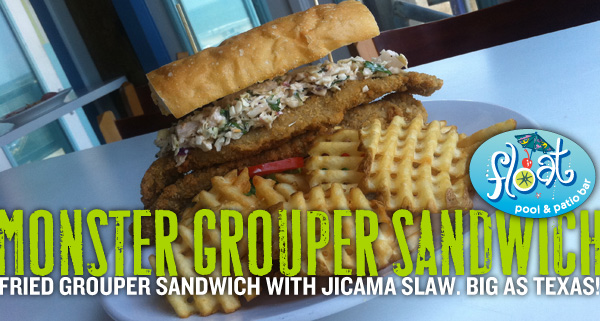 MONSTER GROUPER SANDWICH - ONLY AT FLOAT!