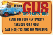 GUS THE PARTY BUS : 409-763-2700 FOR RENTAL INFORMATION